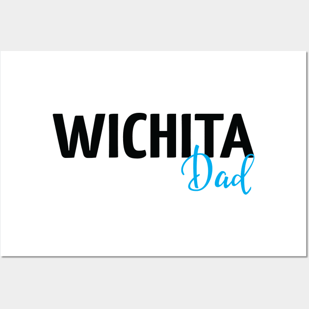 Wichita Dad Wall Art by ProjectX23Red